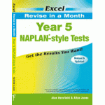 Excel Revise in a Month - Year 5 NAPLAN*-style Tests 