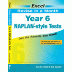Excel Revise in a Month - Year 6 NAPLAN*-style Tests 