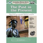 Australian History Series Book 2: Ages 7-8 Years - The Past in the Present