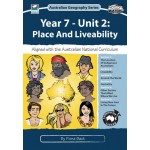 Australian Geography Series: Year 7 – Unit 2 Place and Liveability