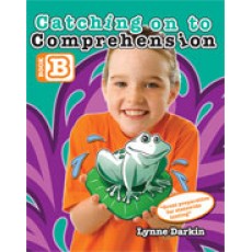 Catching on to Comprehension Book B