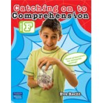 Catching on to Comprehension Book F