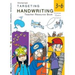 Targeting Handwriting VIC Years 3–6 Teacher Resource Book