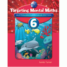 Targeting Mental Maths Year 6 - New Edition for Australian Curriculum 