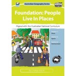 Australian Geography Series Foundation – People Live in Places