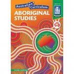Australian Curriculum Aboriginal Studies Years 5 & 6: Ages 10-12