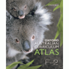 Oxford Australian Curriculum Atlas Years F-2 